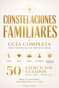 CONSTELACIONES FAMILIARES – GUÍA COMPLETA